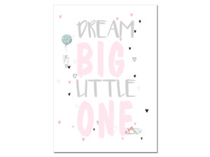 Plakát do dětského pokojíčku Dream Big Little One 30 x 60 cm - poslední 2 kusy