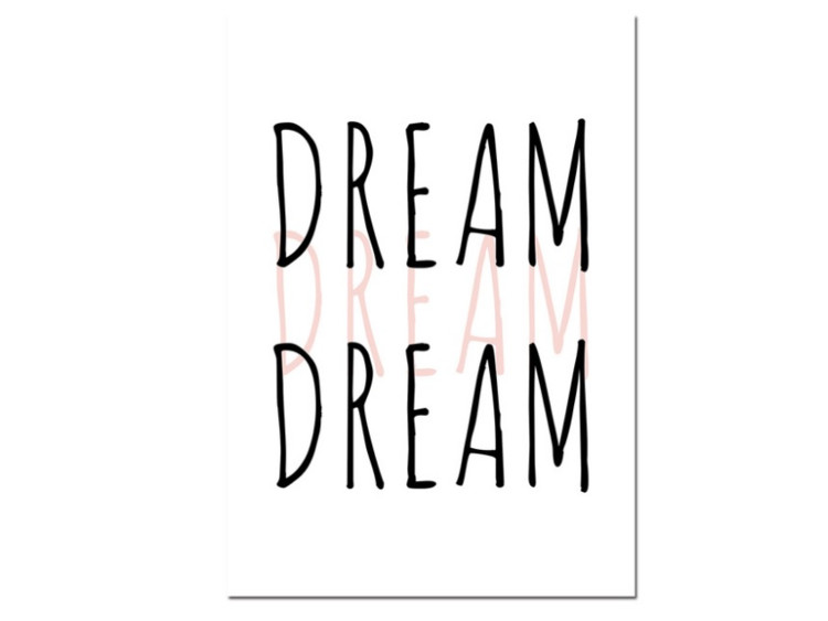 Plakát Dream 20 x 25 cm - poslední kus